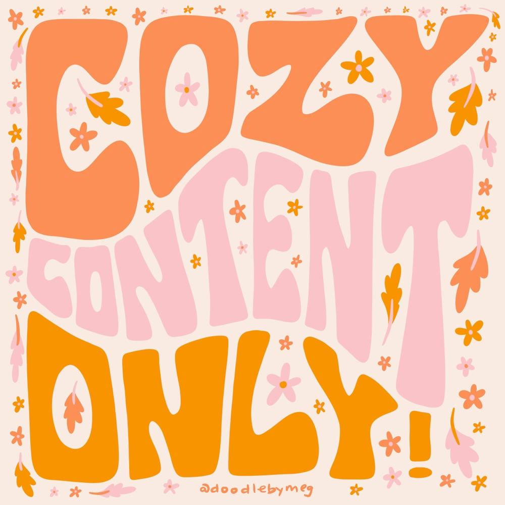 Cozy Content Only