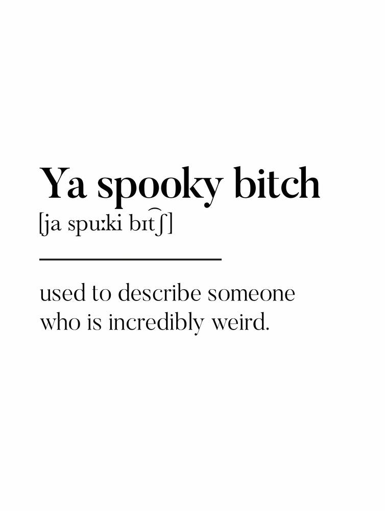 Ya Spooky Bitch Scottish Slang Definition Scots Banter