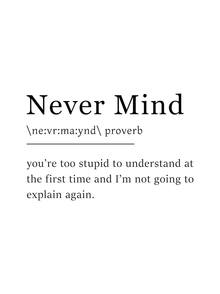 Never Mind Definition Poster - Dictionary