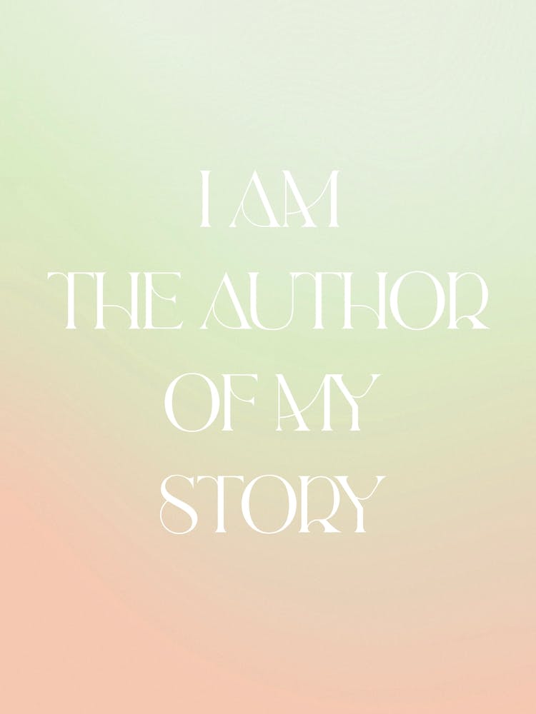 I Am The Author Of My Story