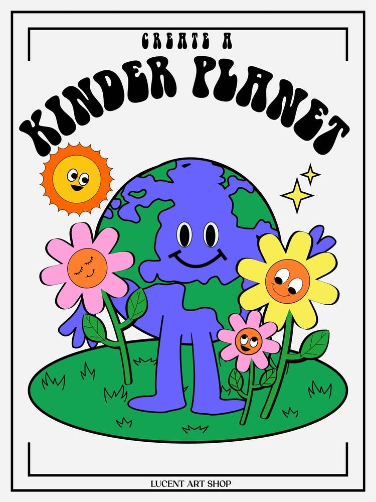 Create A Kinder Planet Cute Quote, Retro 70s