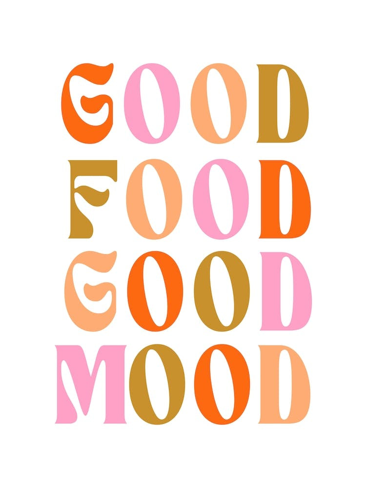 Good Food Good Mood Quote