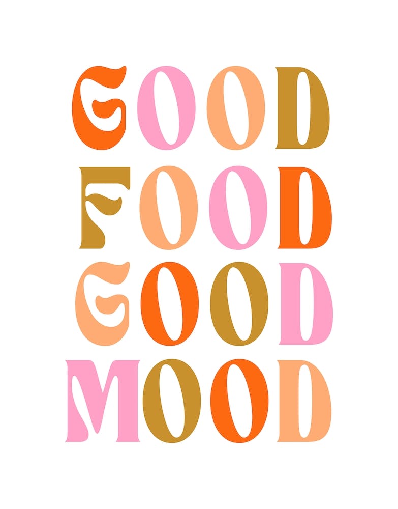 Good Food Good Mood Quote