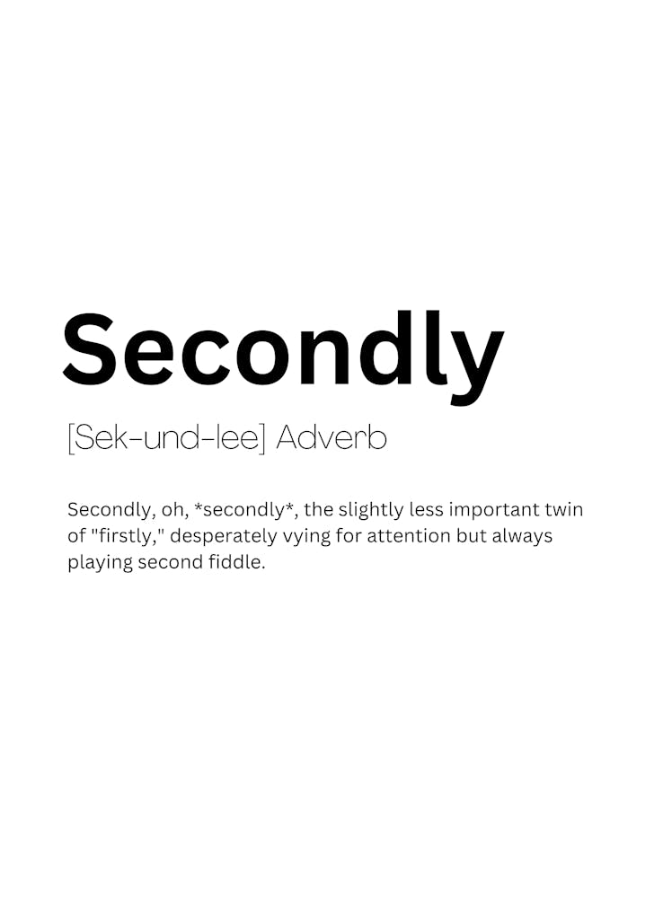 Secondly Definition Meaning 1