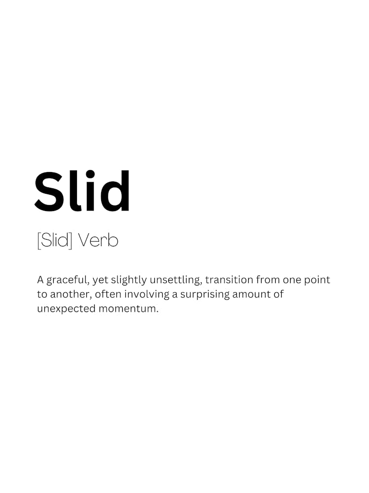 Slid Definition Meaning