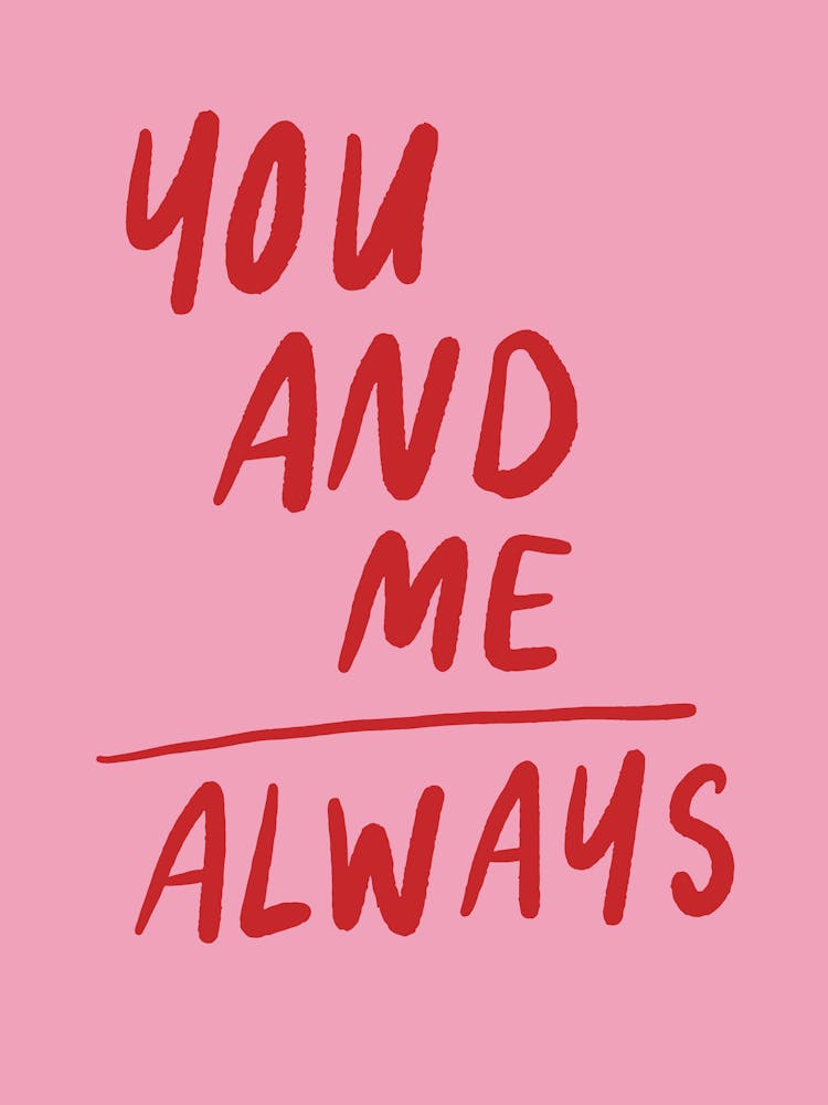 You And Me Always red and pink love