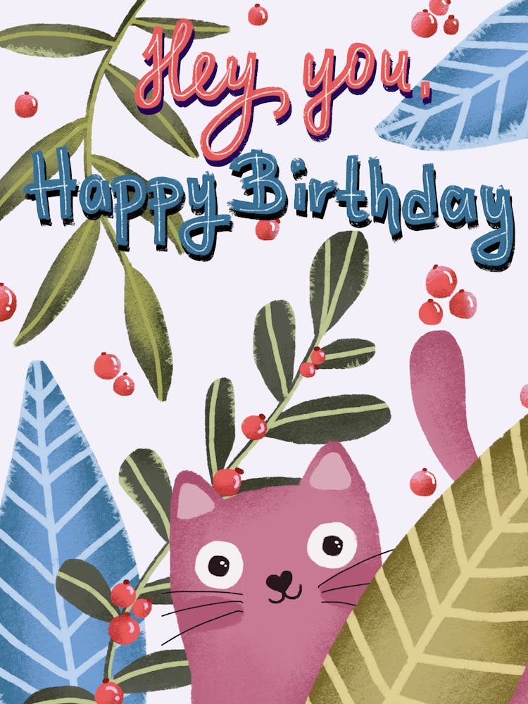 Hey you happy birthday funny cat art