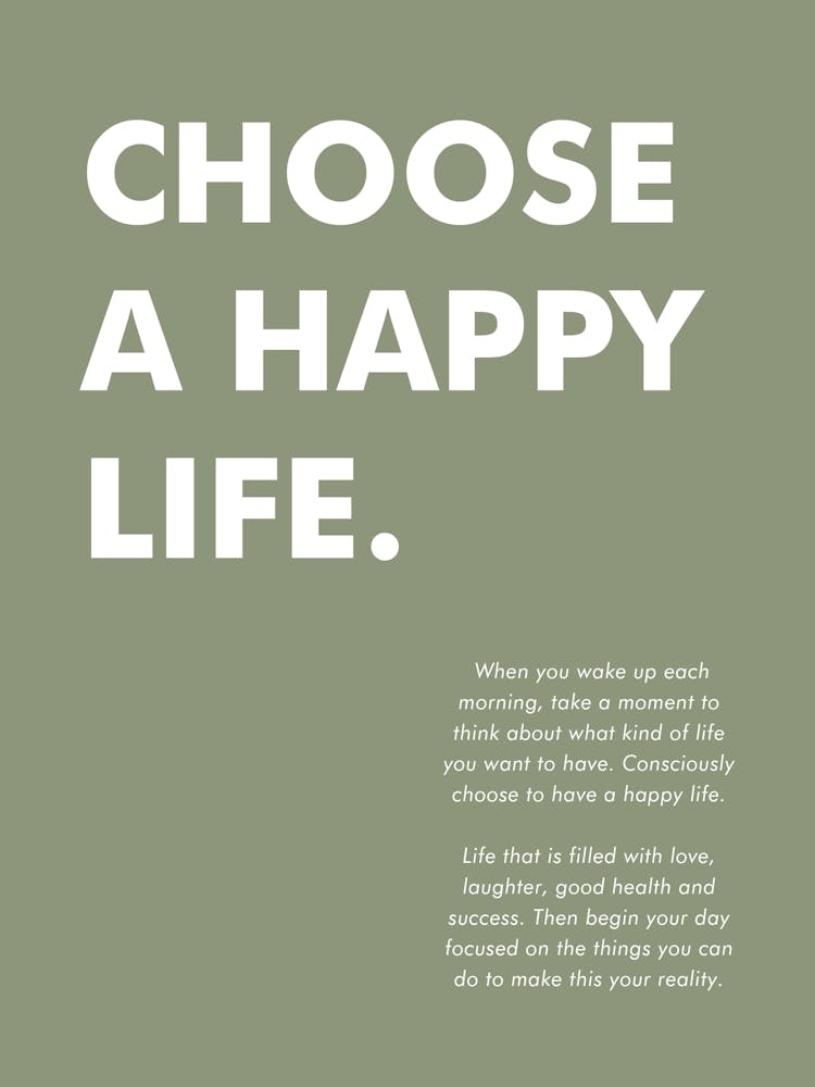 Choose A Happy Life Vertical 12