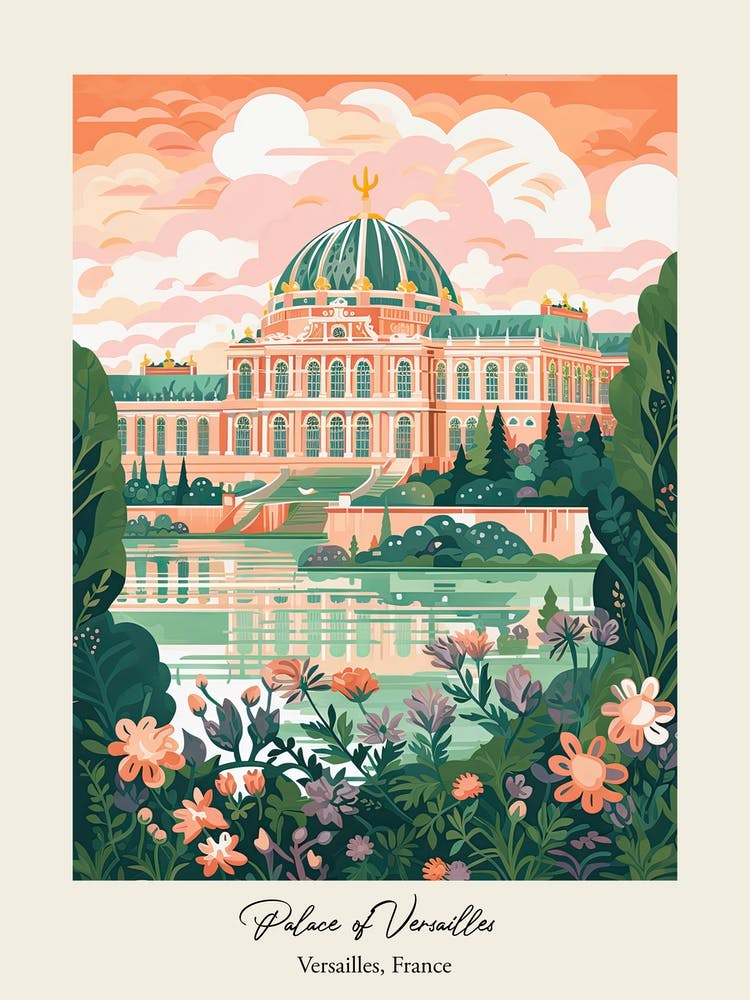 Palace Of Versailles   Versailles, France   Cute Botanical Illustration Travel 2 Poster