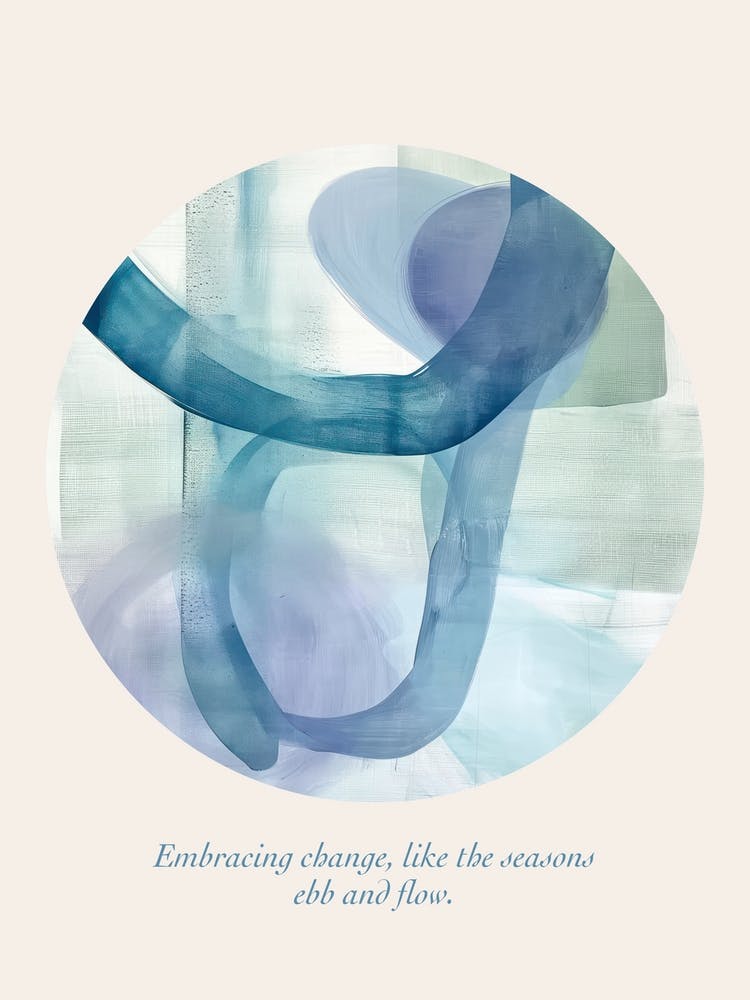 Affirmations Embracing Change, Like The Seasons Ebb And Flow