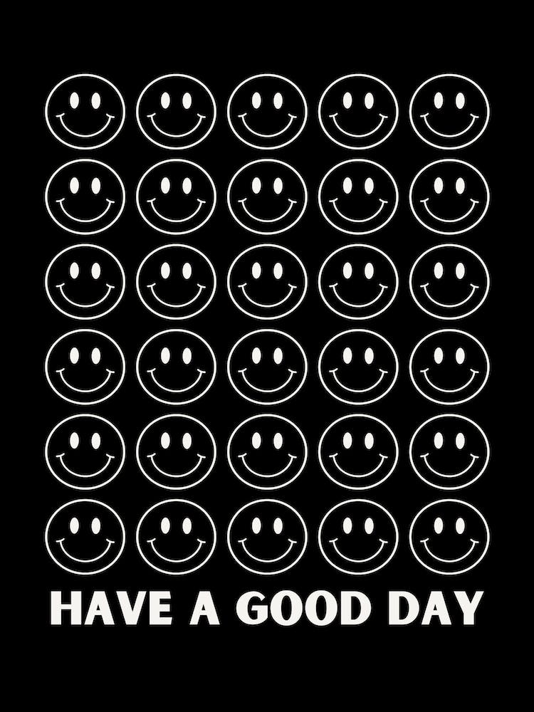 Black Have A Good Day