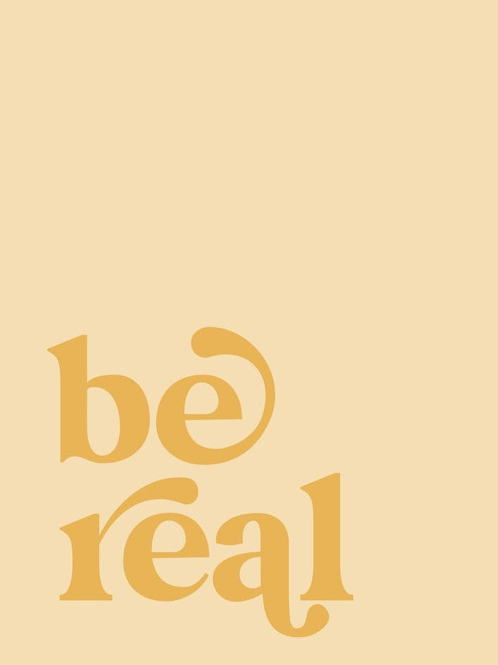 Be Real
