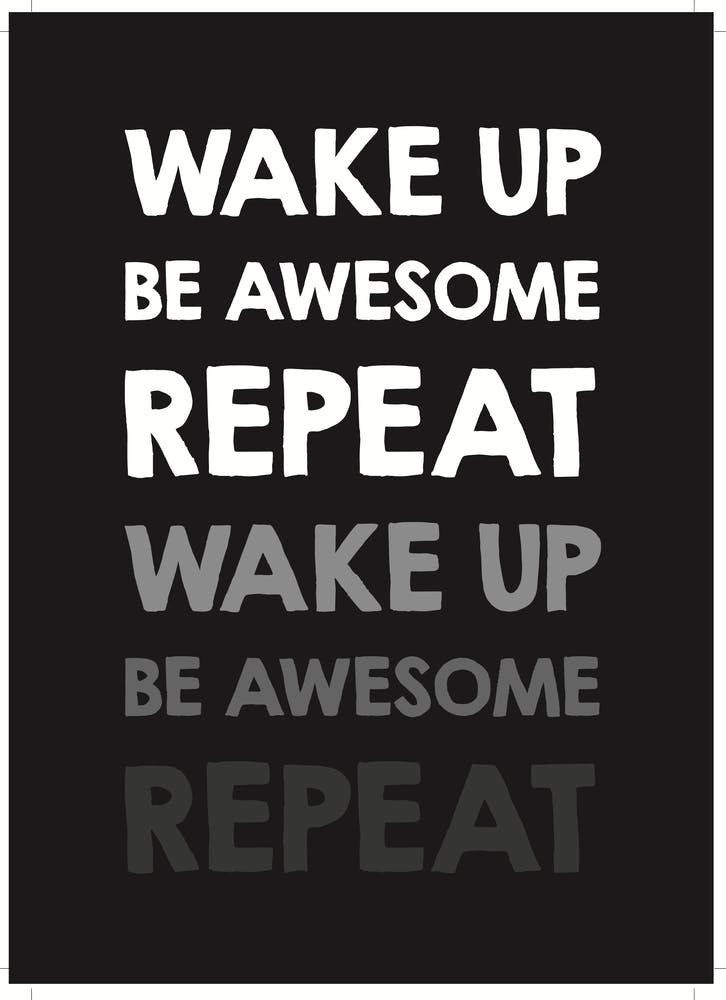 Wake Up / Be Awesome