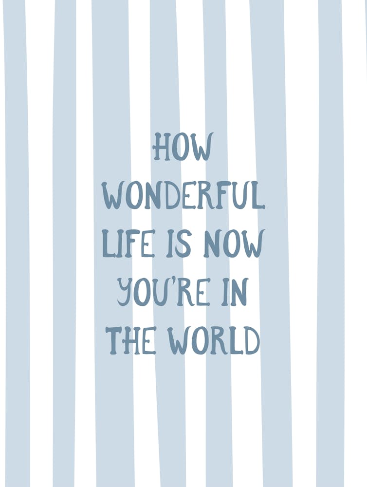 How Wonderful Life Is - Blue