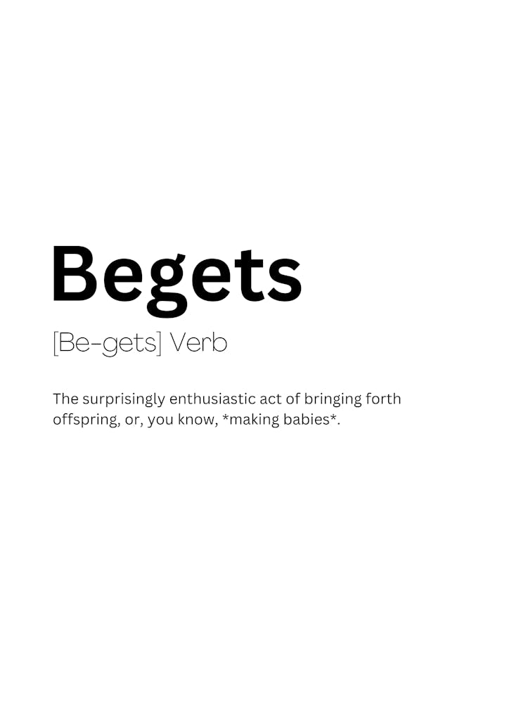 Begets Definition Meaning