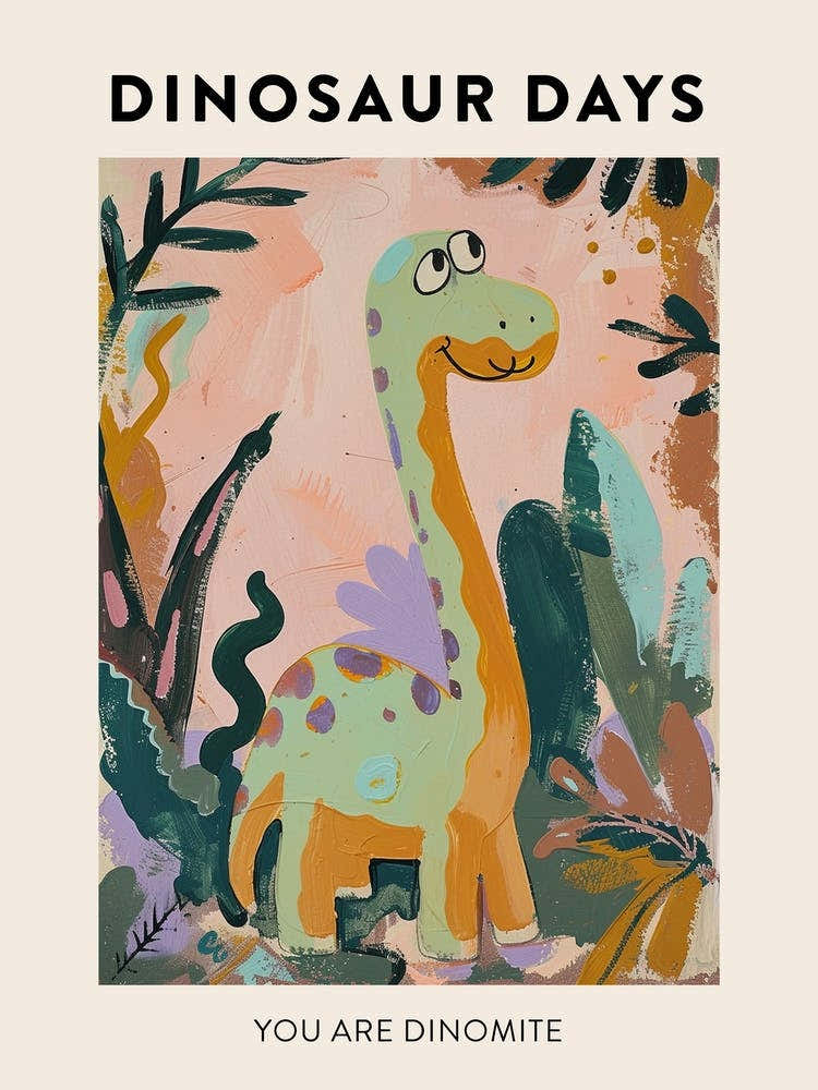 You Are Dinomite Dinosaur Poster