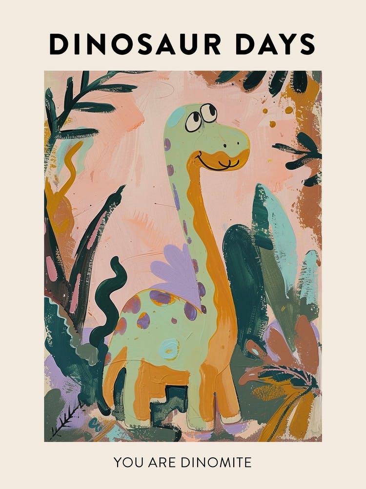 You Are Dinomite Dinosaur Poster