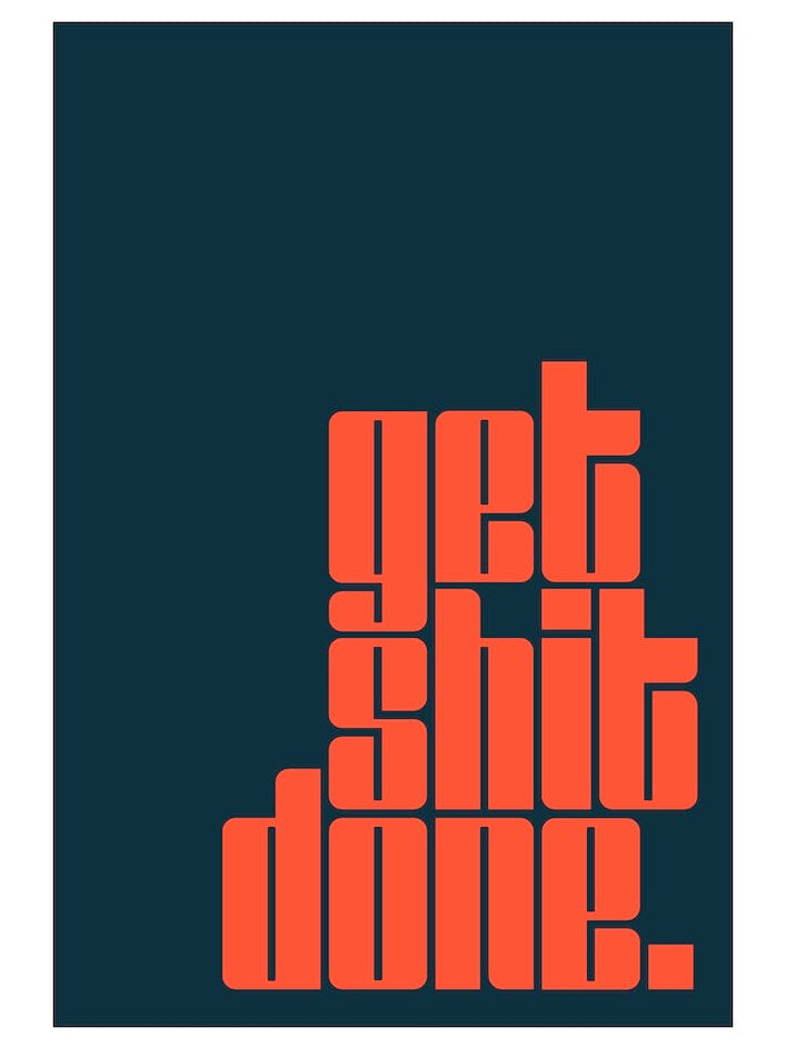 Get Shit Done Typography Motivational