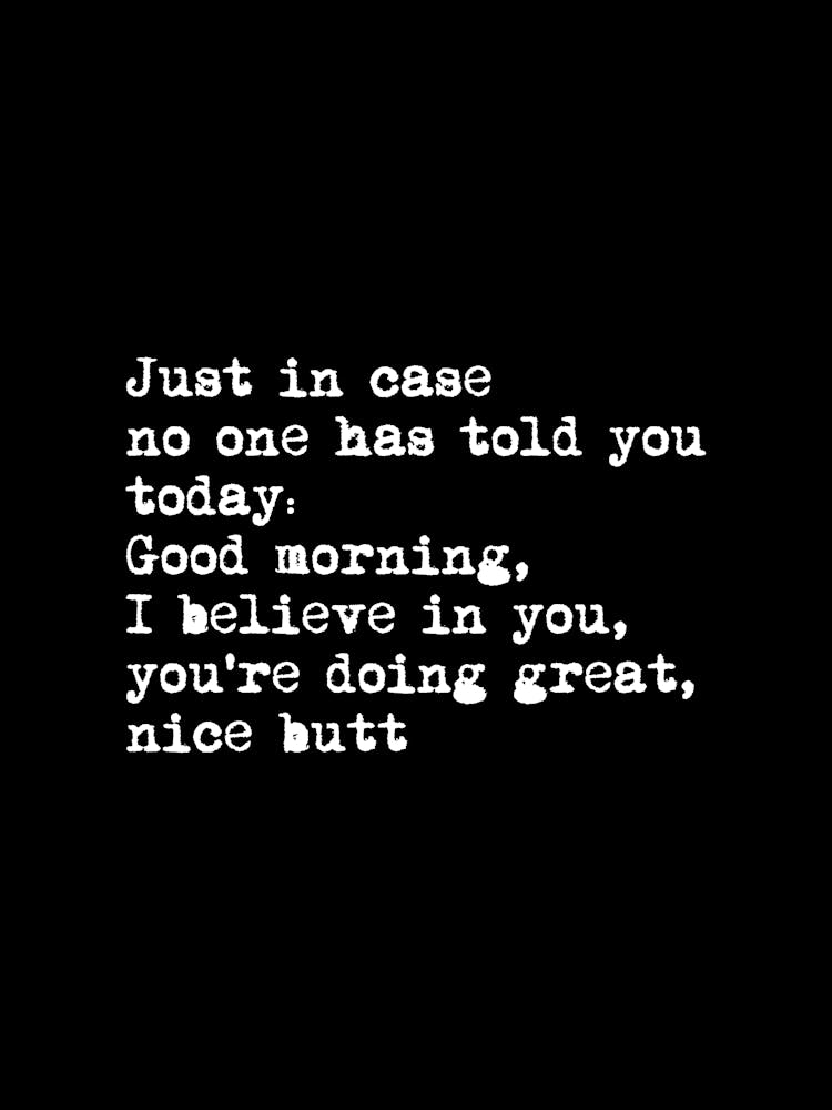 Just In Case No One Told You   Dark