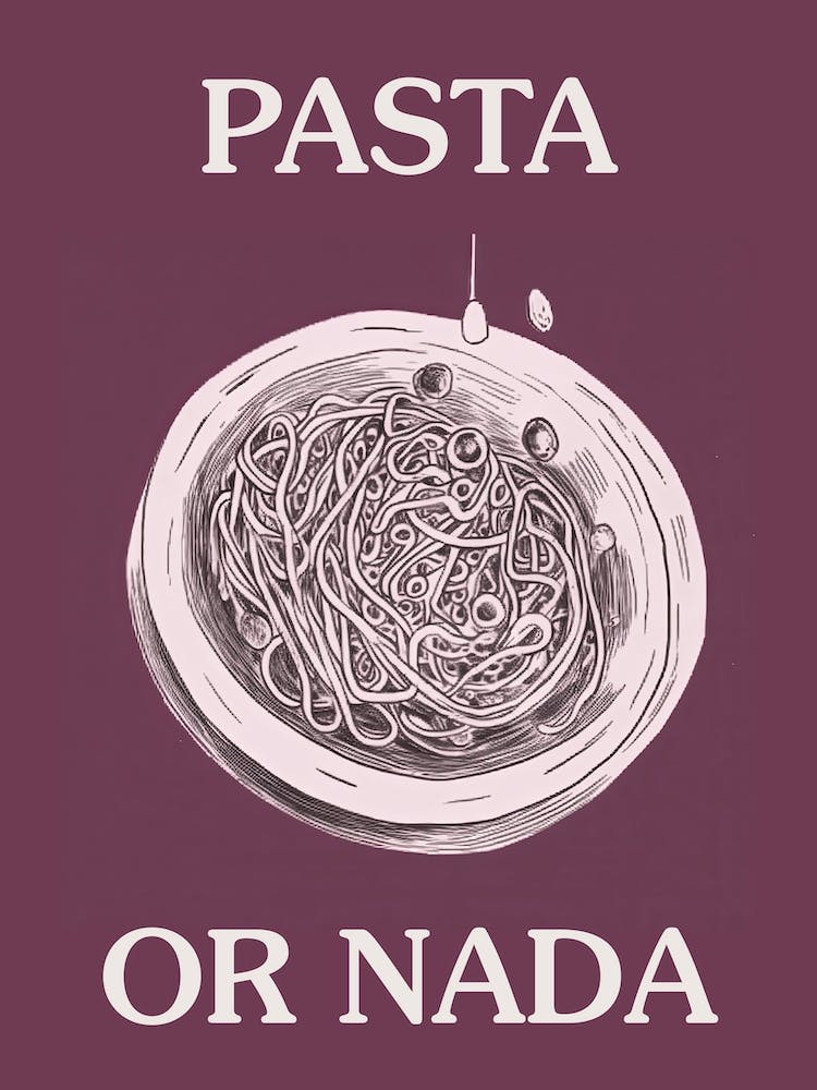 Pasta Or Nada