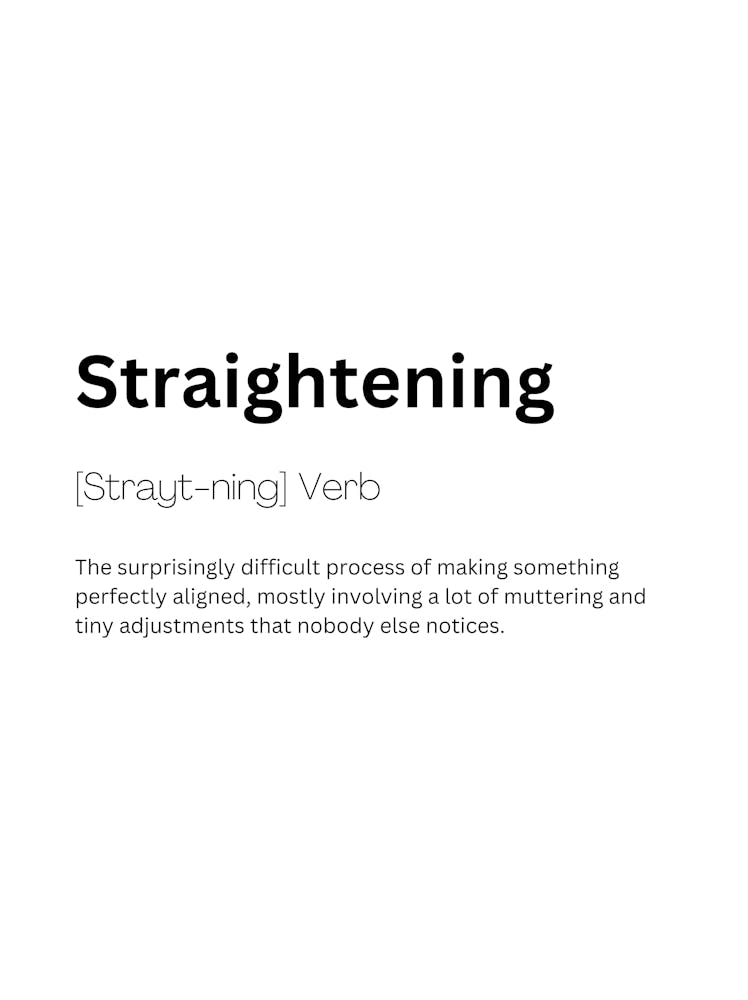 Straightening Definition Meaning