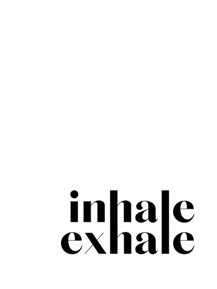 Inhale Exhale VIII
