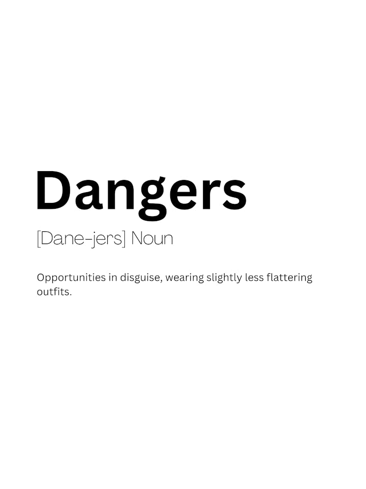 Dangers Definition Meaning