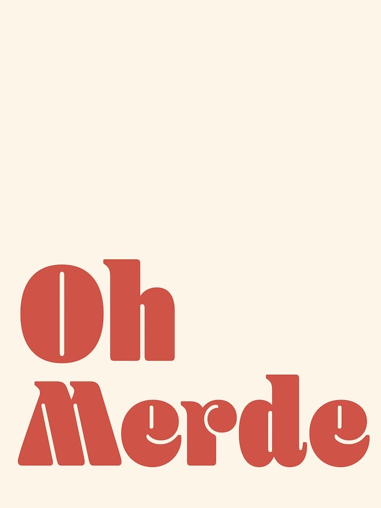 Oh Merde French Quote