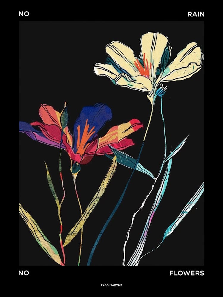 No Rain No Flowers Poster Flax Flower 4
