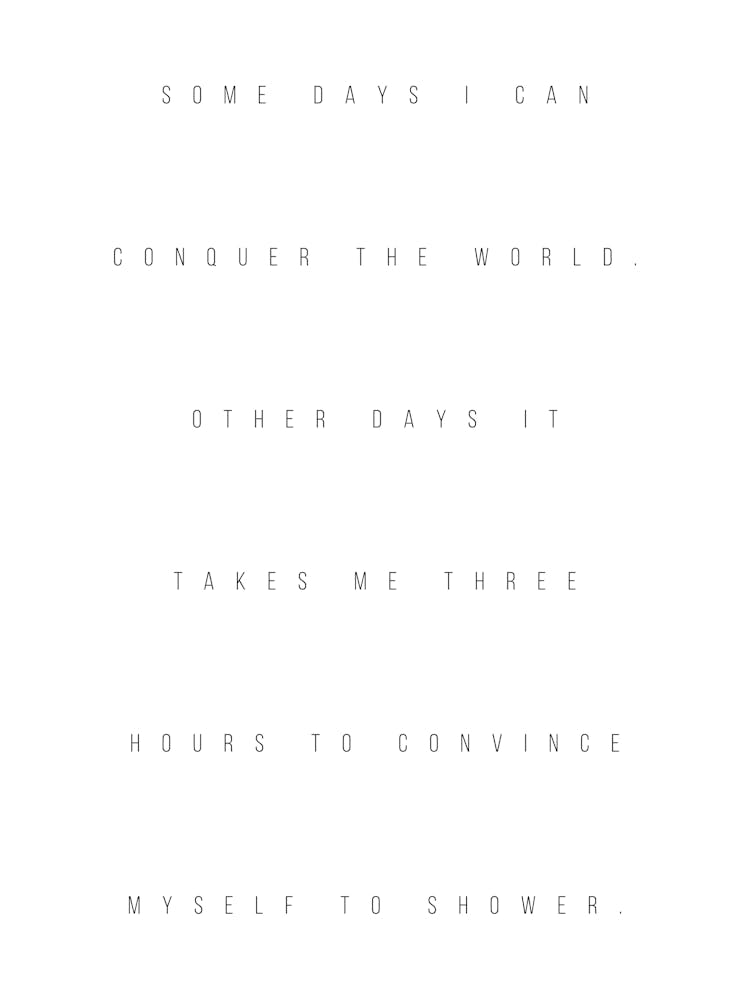 Some Days I Can Conquer The World