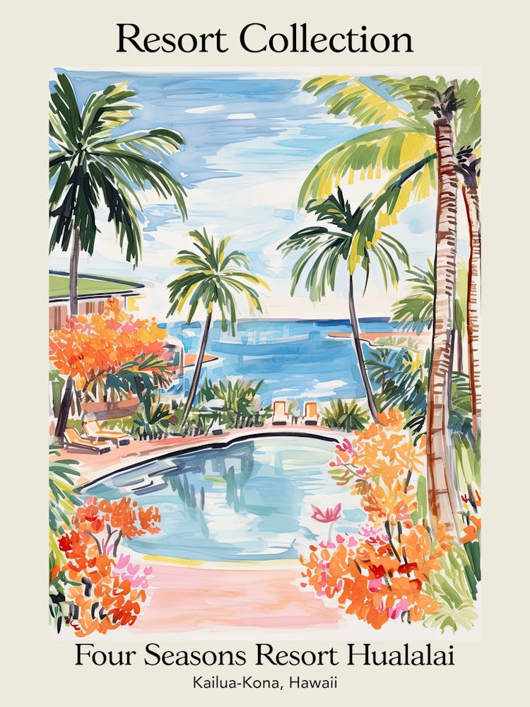 Poster Of Four Seasons Resort Collection Hualalai   Kailua Kona, Hawaii   Resort Collection Storybook Illustration 3