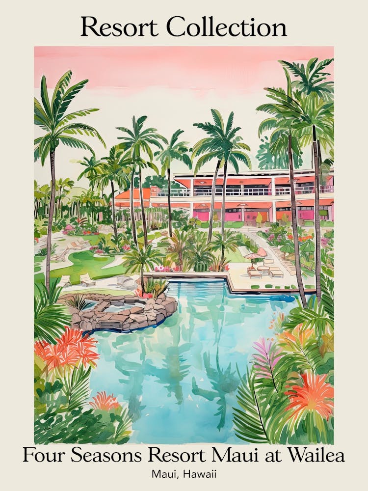 Poster Of Four Seasons Resort Collection Maui At Wailea   Maui, Hawaii   Resort Collection Storybook Illustration 2