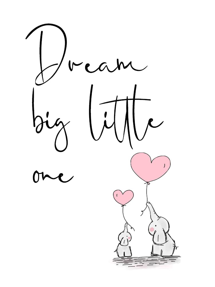 Dream Big Little One Nursery Quote