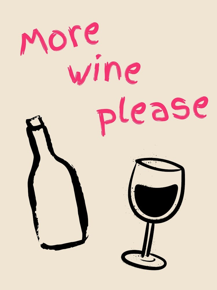 More Wine Please Pink Poster