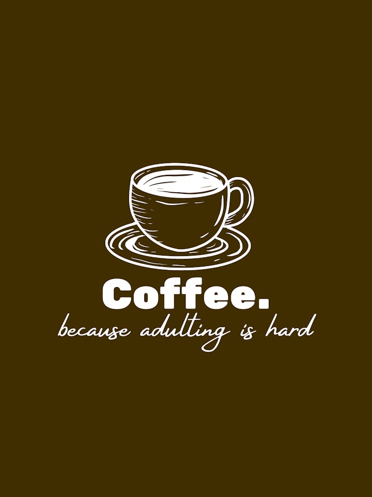 Coffee & Adulting