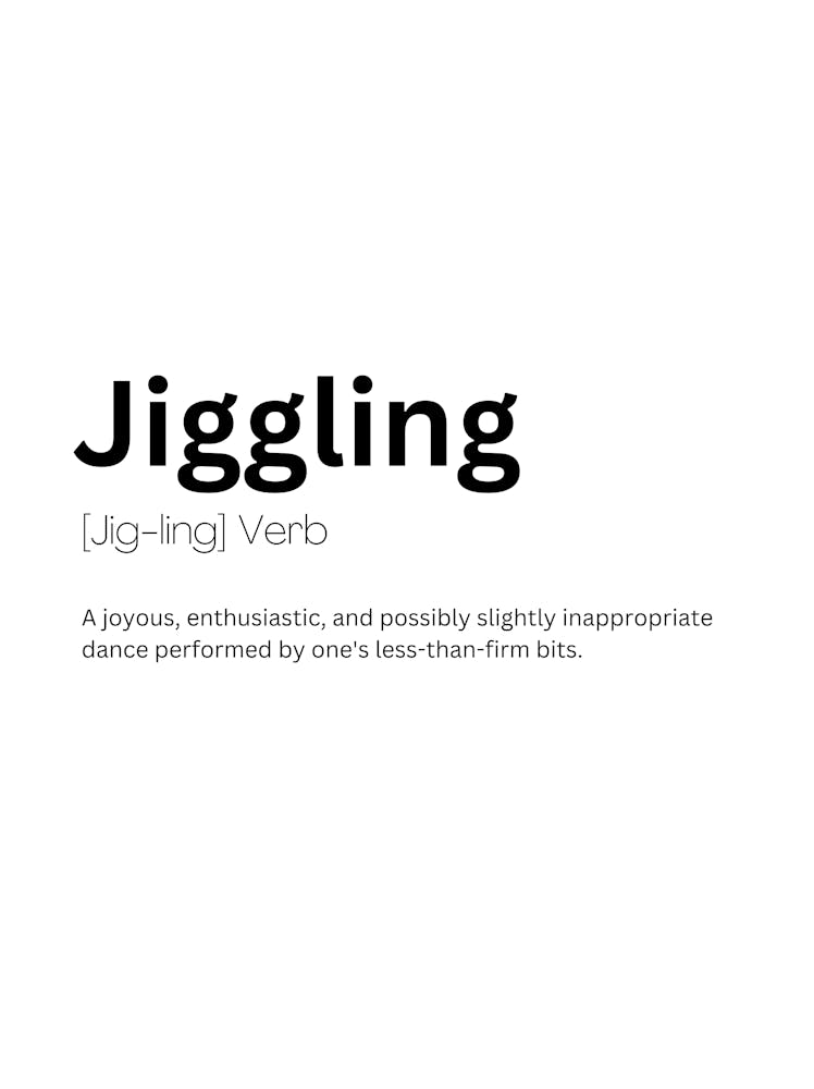 Jiggling Definition Meaning
