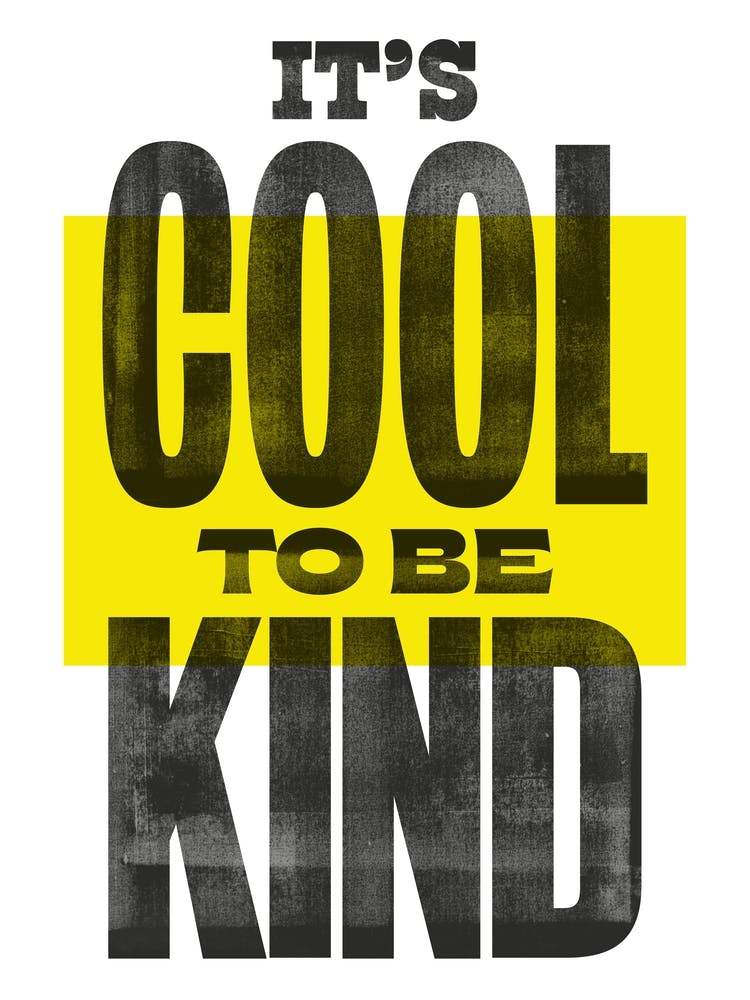 It's Cool To Be Kind - Cute Wall Art Poster Print