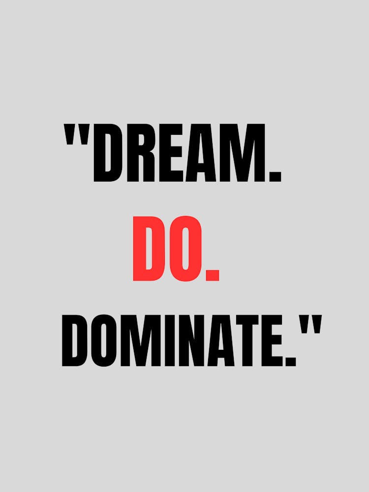 Dream Do Dominate