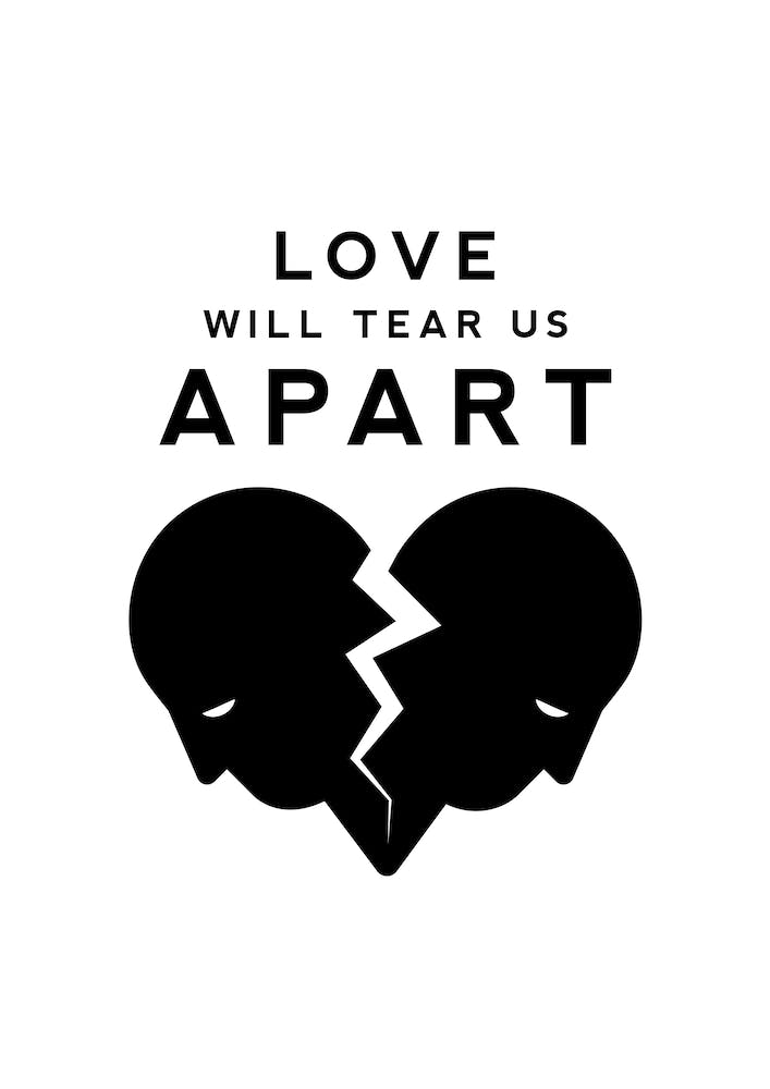 Love Will Tear Us Apart
