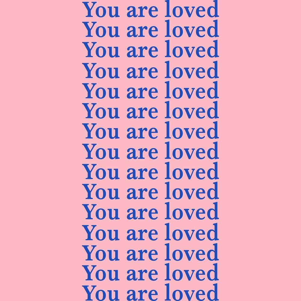 You Are Loved Pink