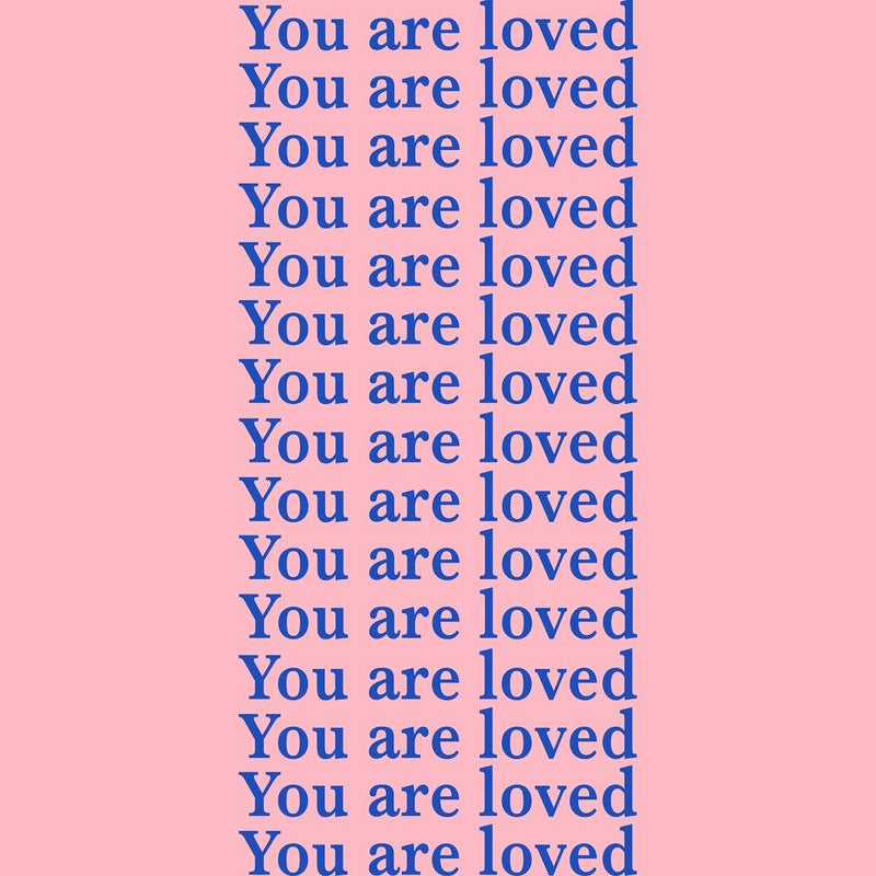 You Are Loved Pink