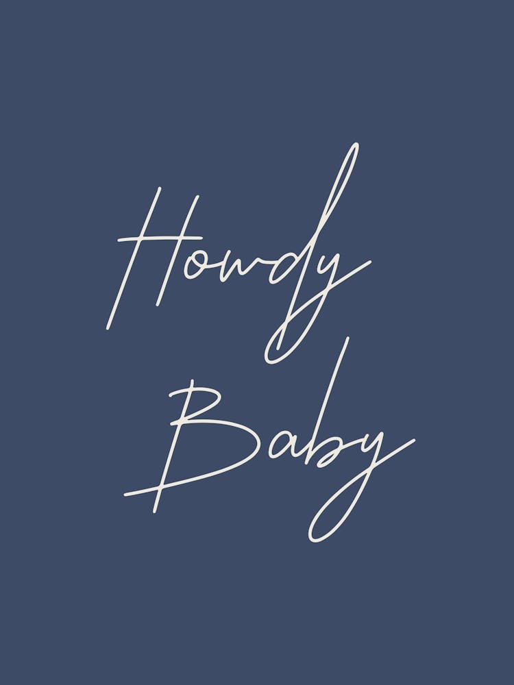 Howdy Baby, Southern Cowgirl Trendy Art