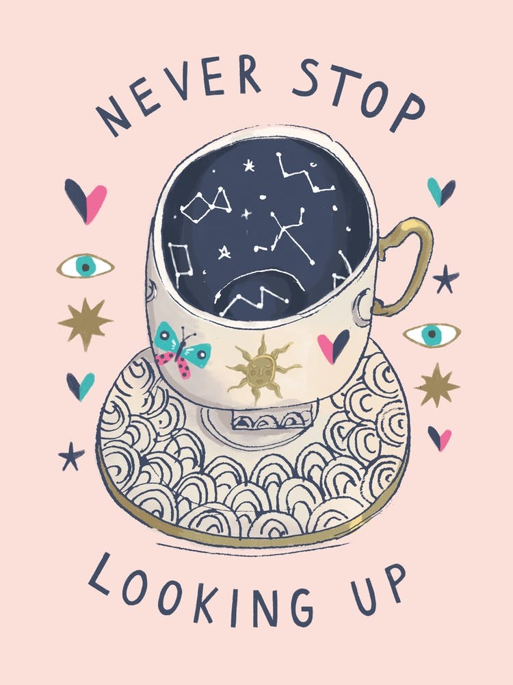 Never Stop Looking Up