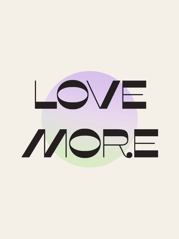 Love More