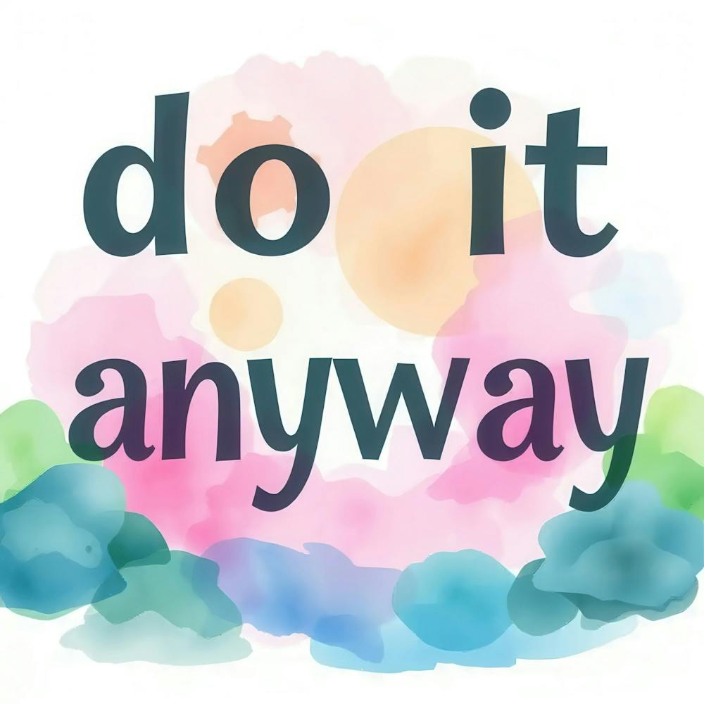 Do It Anyway 1