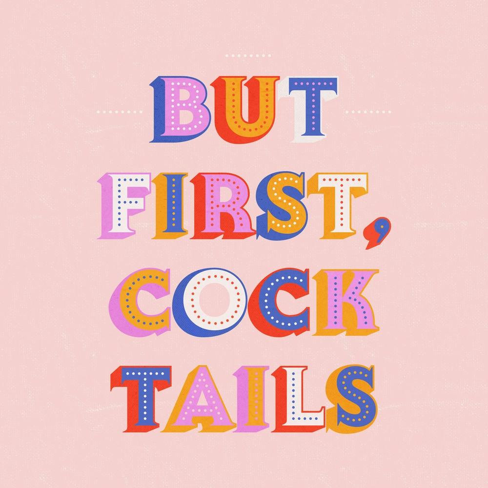 But First Cocktails 1