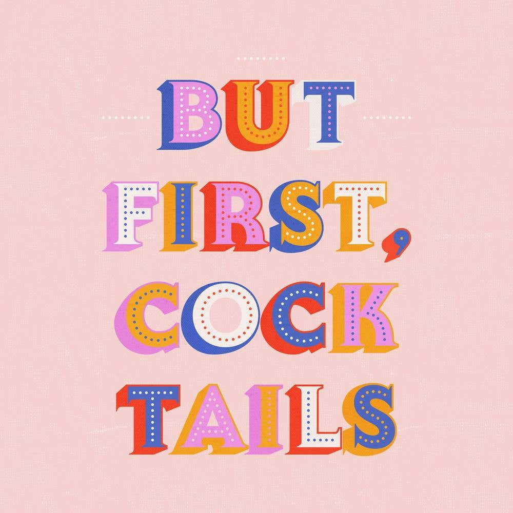 But First Cocktails 1