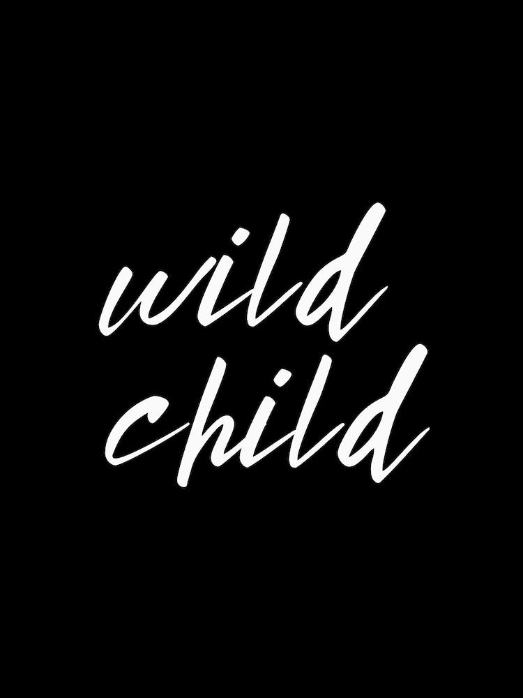 Wild Child Black and White Minimal typography