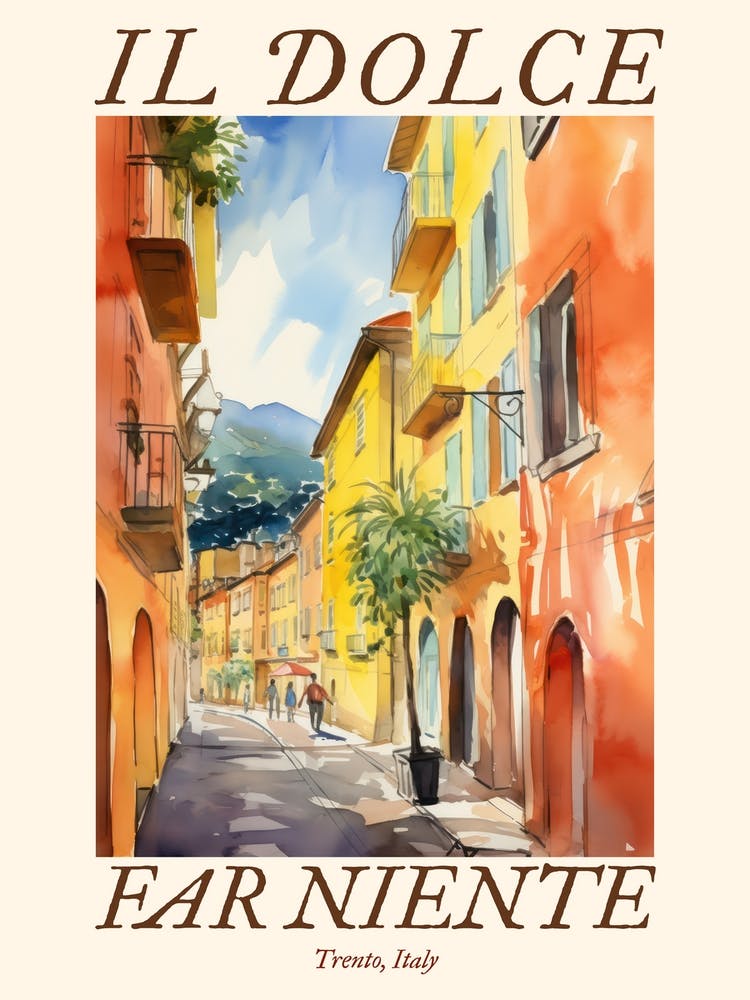 Il Dolce Far Niente Trento, Italy Watercolour Streets 4 Poster
