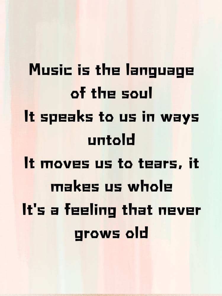 Music Is The Language Of The Soul